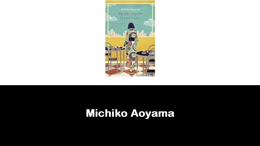 libri di Michiko Aoyama