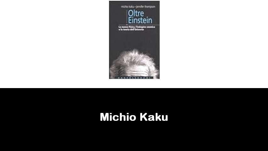 libri di Michio Kaku