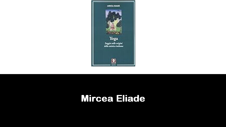 libri di Mircea Eliade