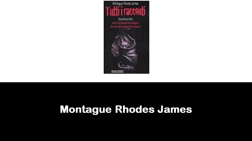 libri di Montague Rhodes James