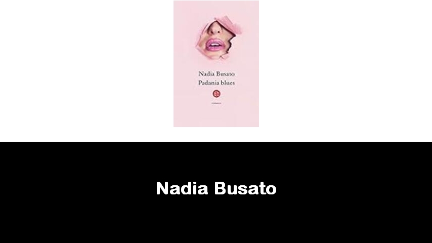 libri di Nadia Busato