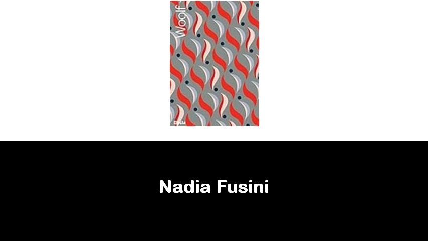 libri di Nadia Fusini