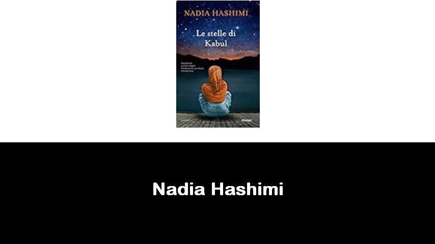 libri di Nadia Hashimi