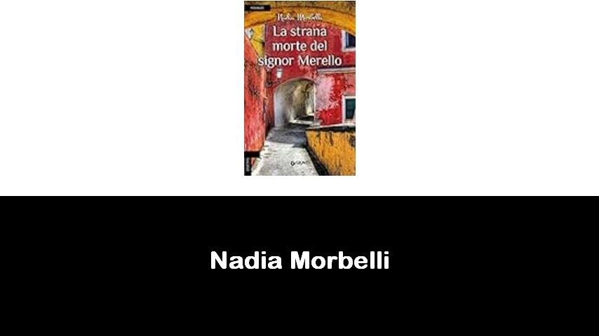 libri di Nadia Morbelli