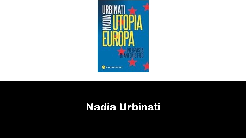 libri di Nadia Urbinati