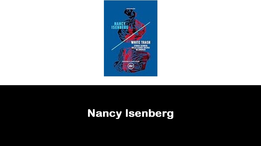 libri di Nancy Isenberg