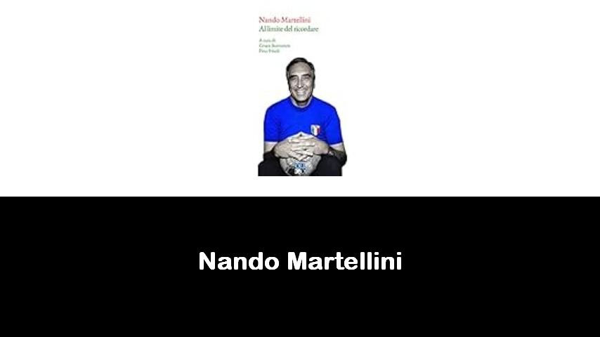 libri di Nando Martellini