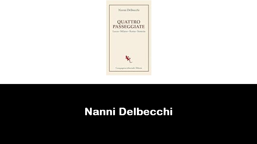 libri di Nanni Delbecchi