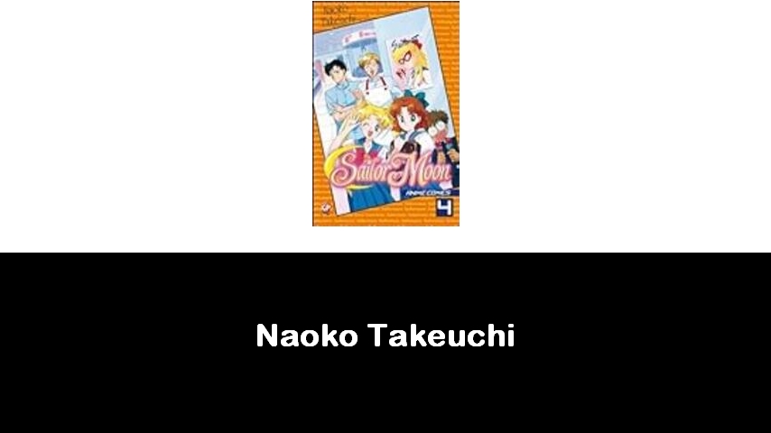 libri di Naoko Takeuchi