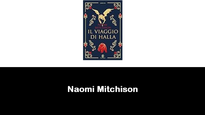 libri di Naomi Mitchison