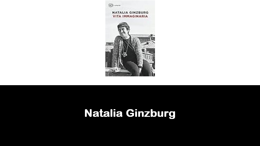 libri di Natalia Ginzburg