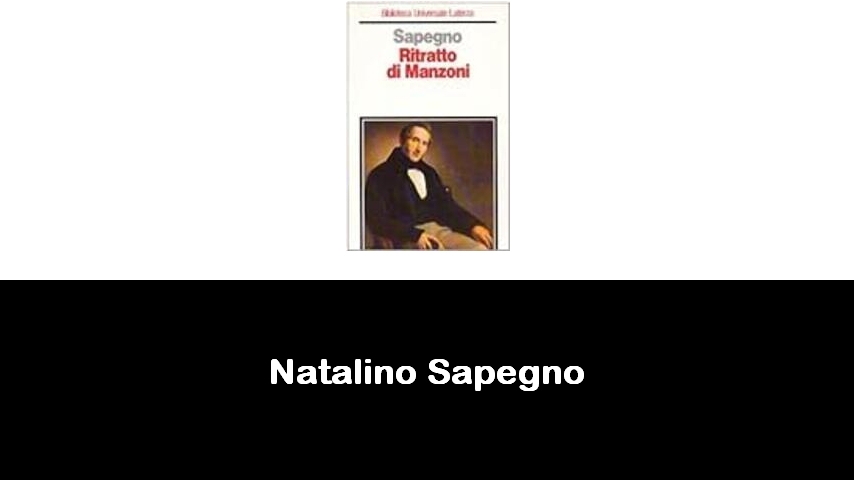 libri di Natalino Sapegno