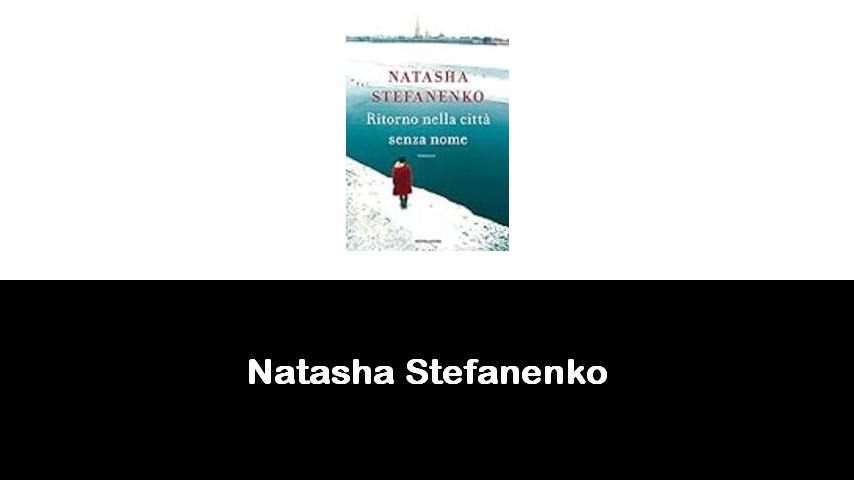 libri di Natasha Stefanenko