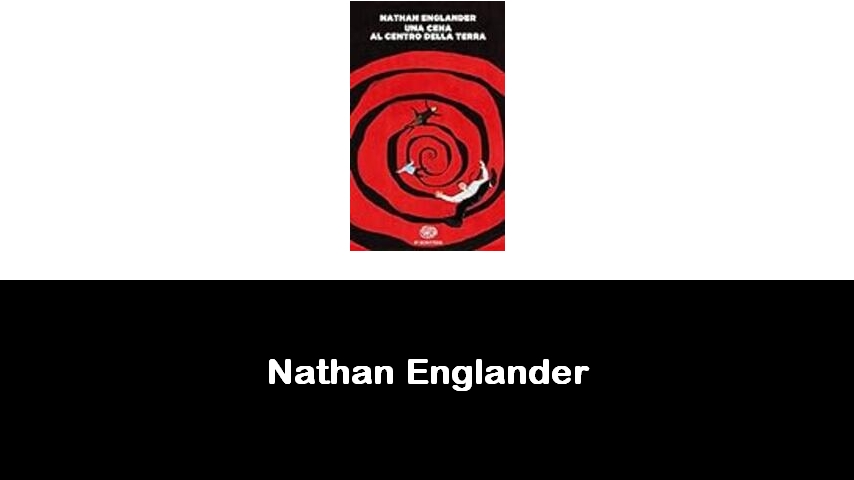 libri di Nathan Englander