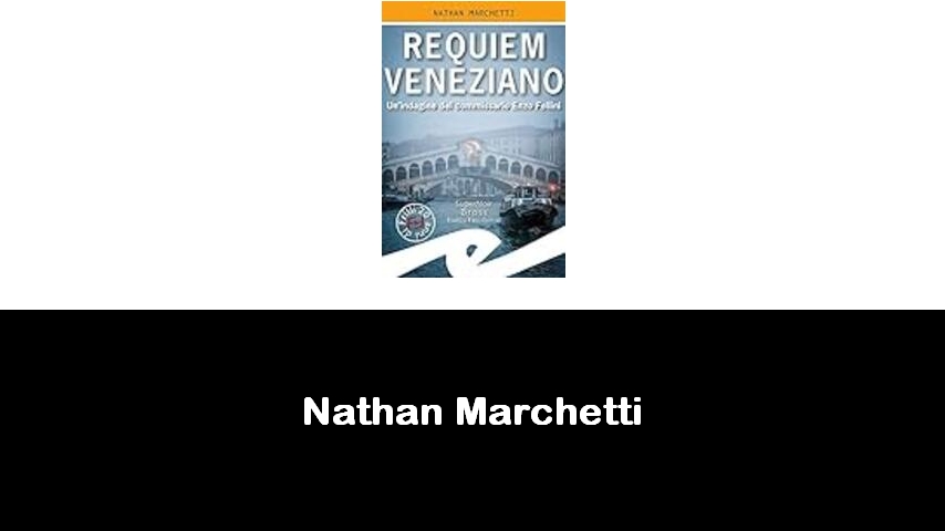 libri di Nathan Marchetti