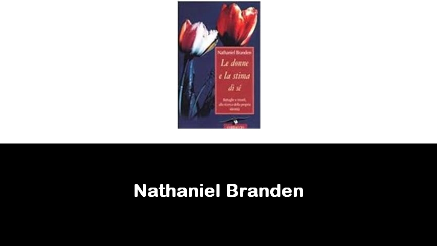 libri di Nathaniel Branden