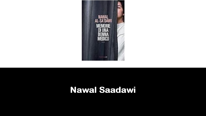 libri di Nawal Saadawi