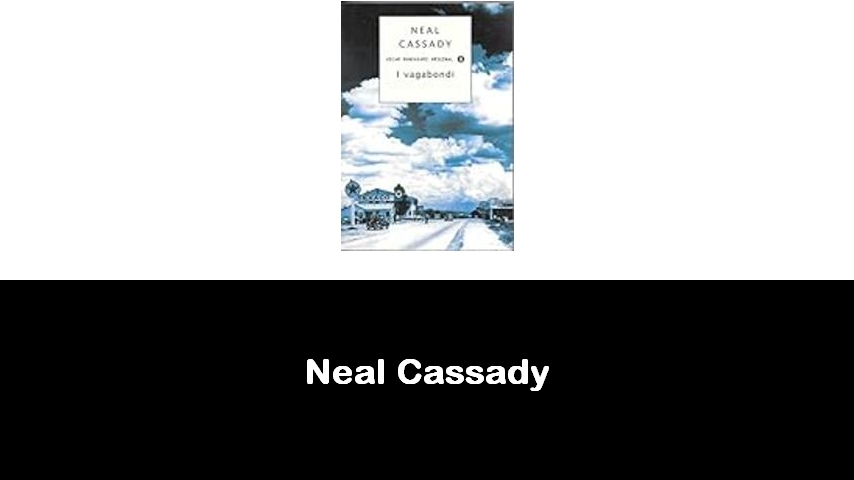 libri di Neal Cassady