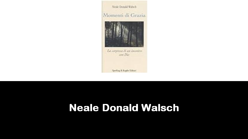 libri di Neale Donald Walsch