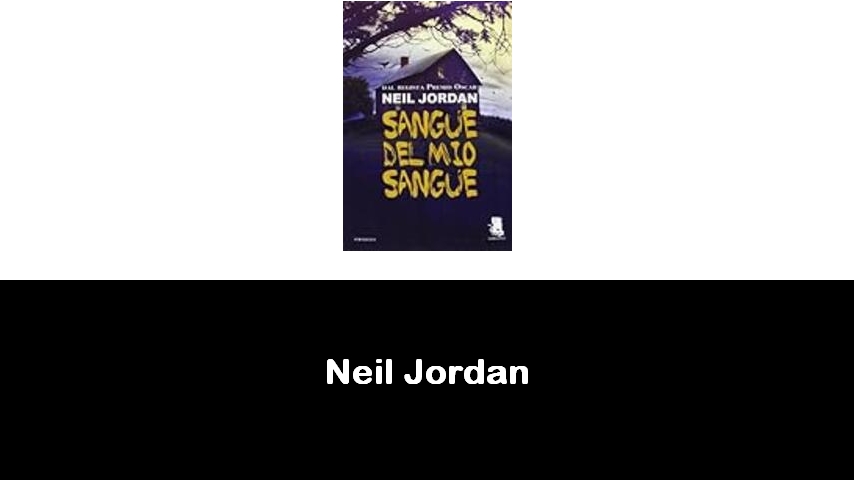 libri di Neil Jordan