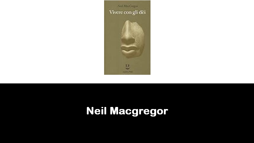 libri di Neil Macgregor