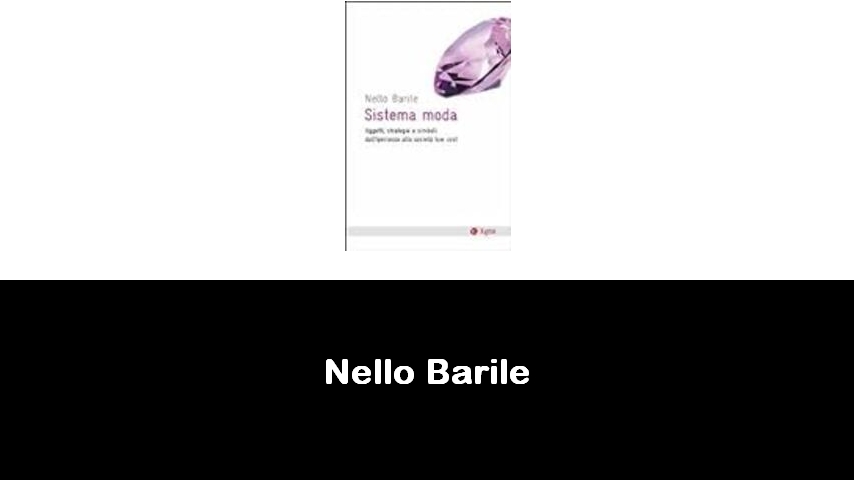 libri di Nello Barile