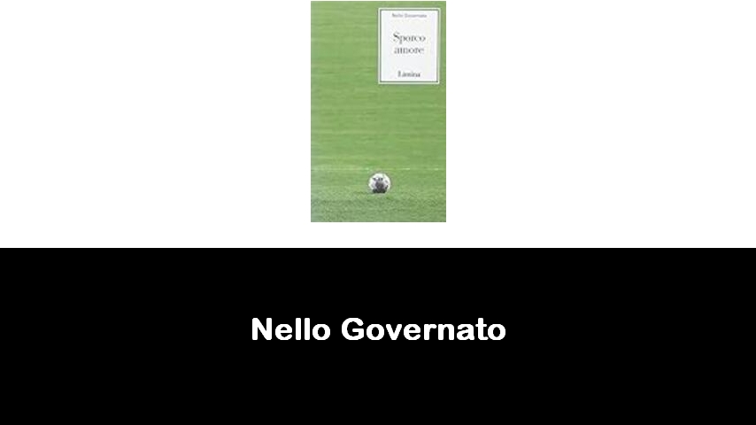 libri di Nello Governato