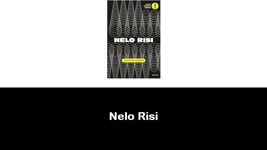 libri di Nelo Risi