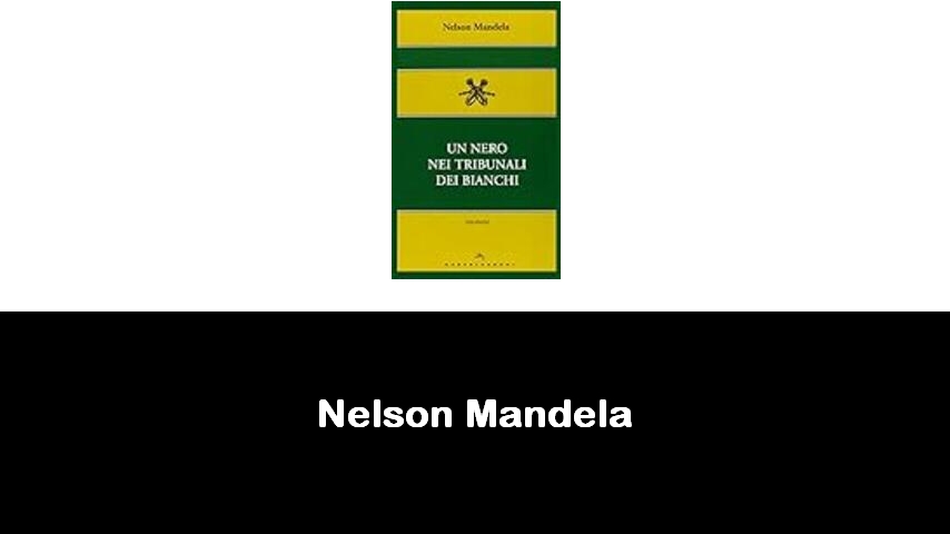 libri di Nelson Mandela