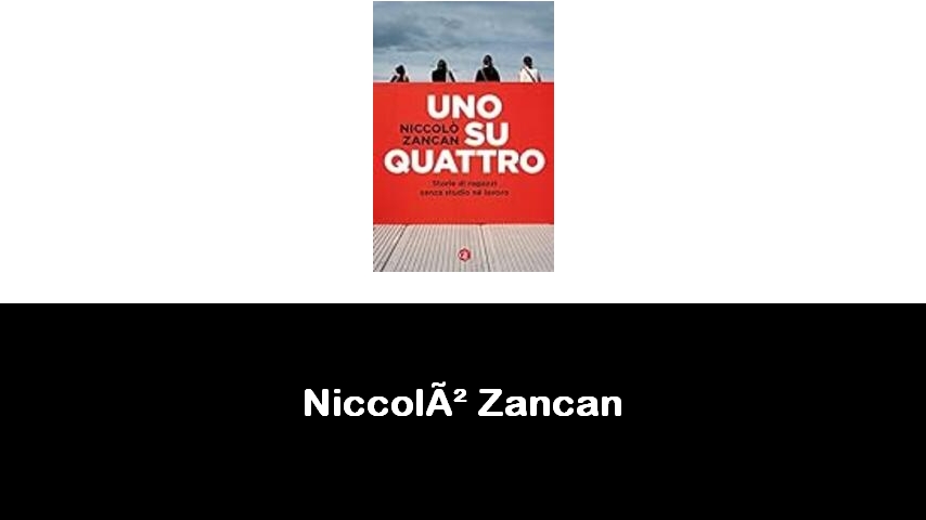 libri di Niccolò Zancan