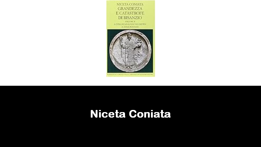 libri di Niceta Coniata