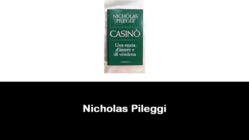 libri di Nicholas Pileggi