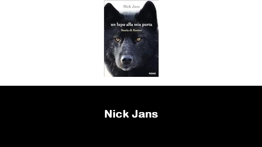 libri di Nick Jans