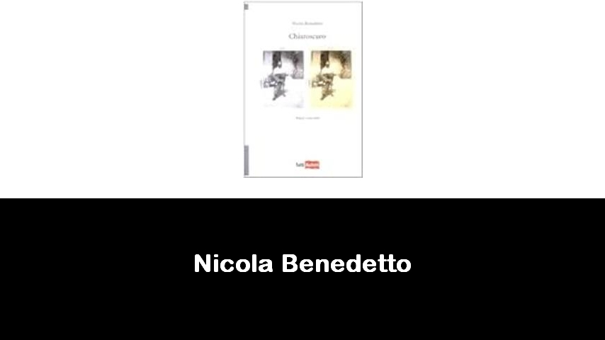 libri di Nicola Benedetto