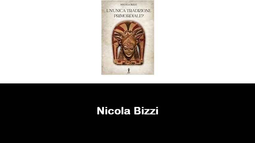 libri di Nicola Bizzi