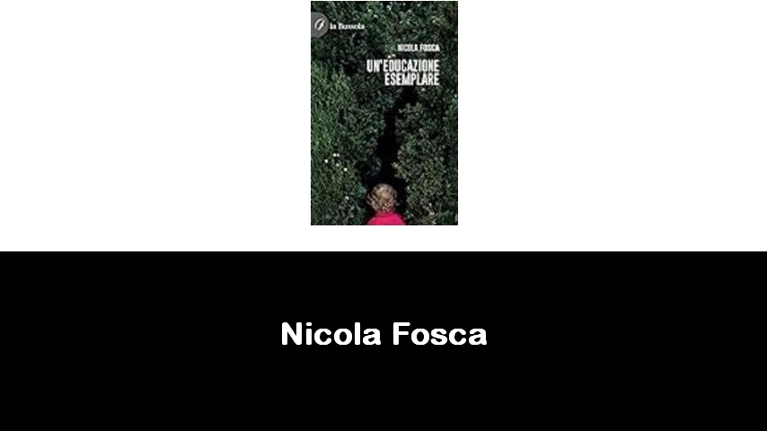 libri di Nicola Fosca