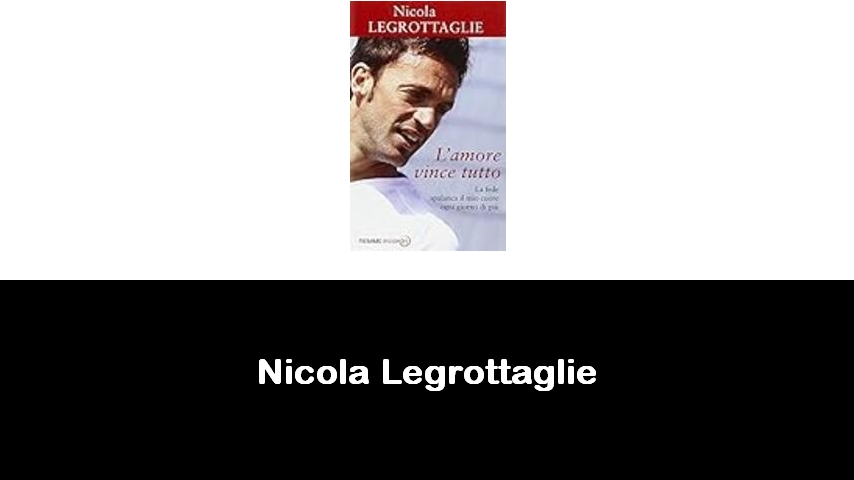 libri di Nicola Legrottaglie