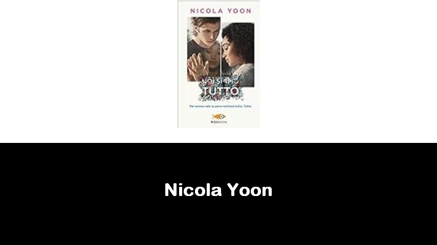 libri di Nicola Yoon