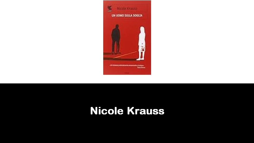 libri di Nicole Krauss