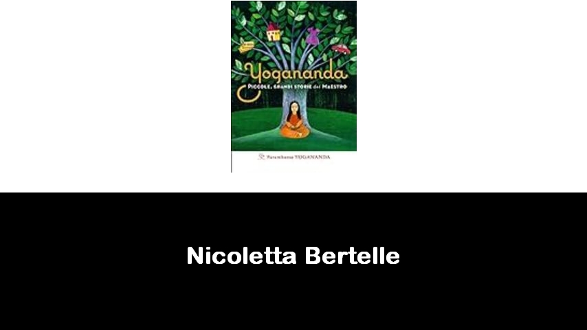 libri di Nicoletta Bertelle