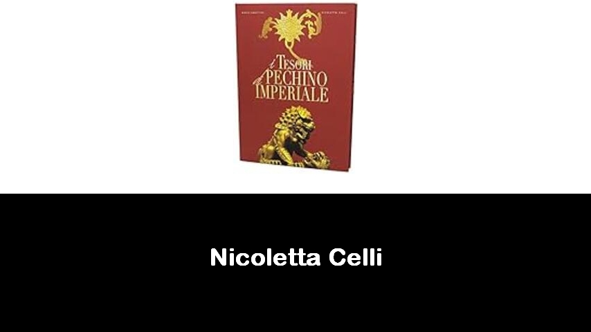 libri di Nicoletta Celli