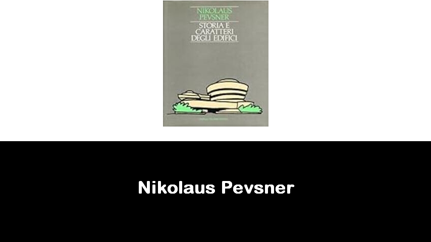 libri di Nikolaus Pevsner