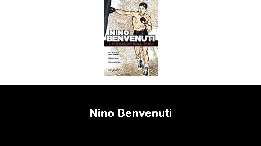 libri di Nino Benvenuti