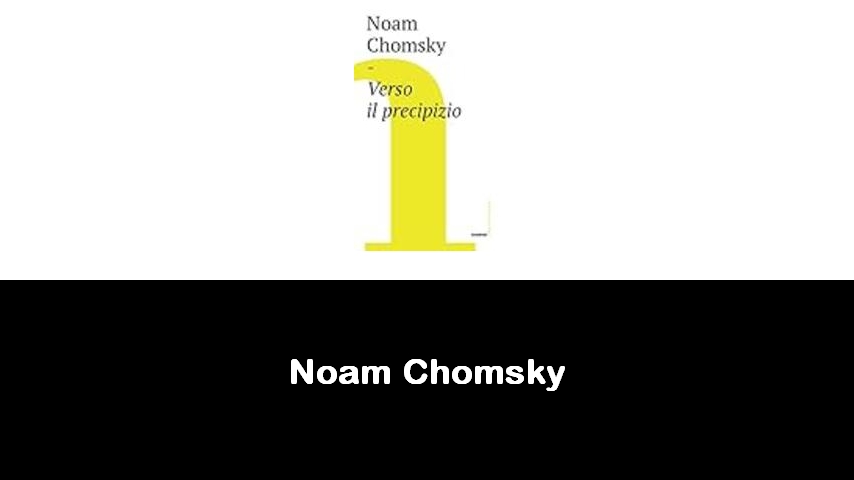 libri di Noam Chomsky