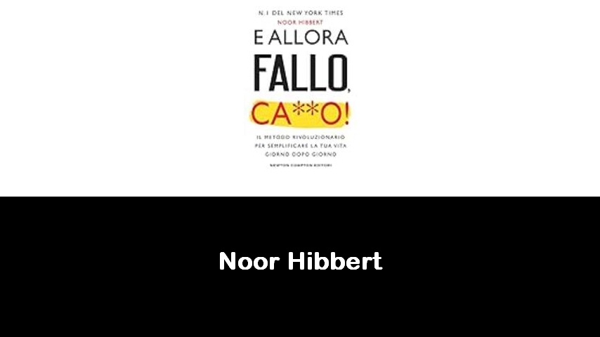 libri di Noor Hibbert