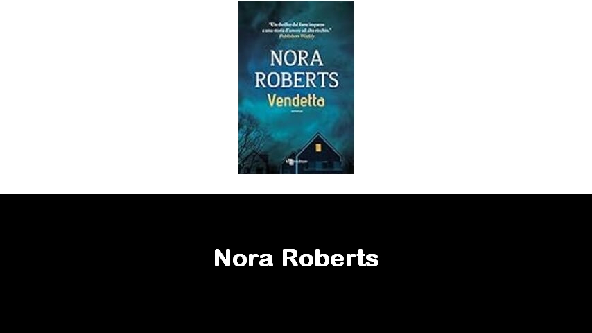 libri di Nora Roberts