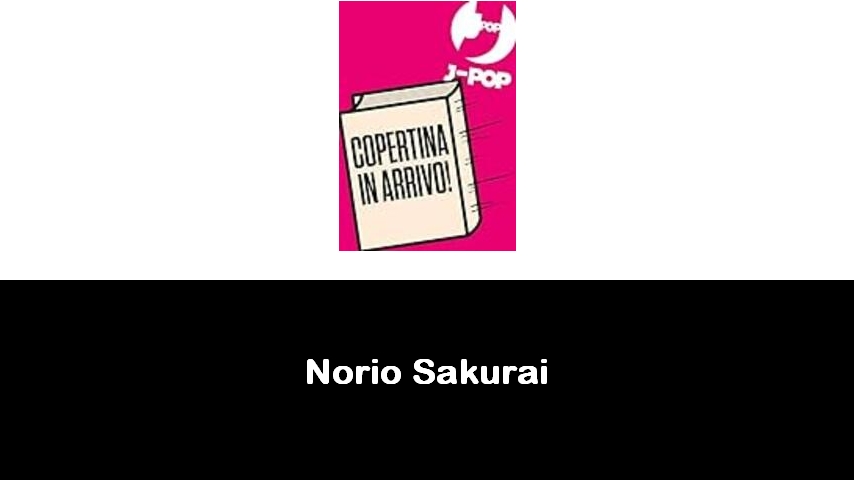 libri di Norio Sakurai