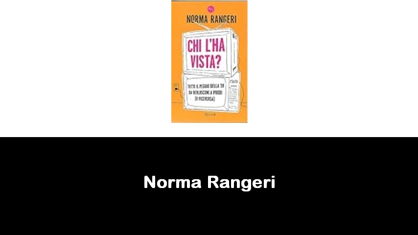 libri di Norma Rangeri