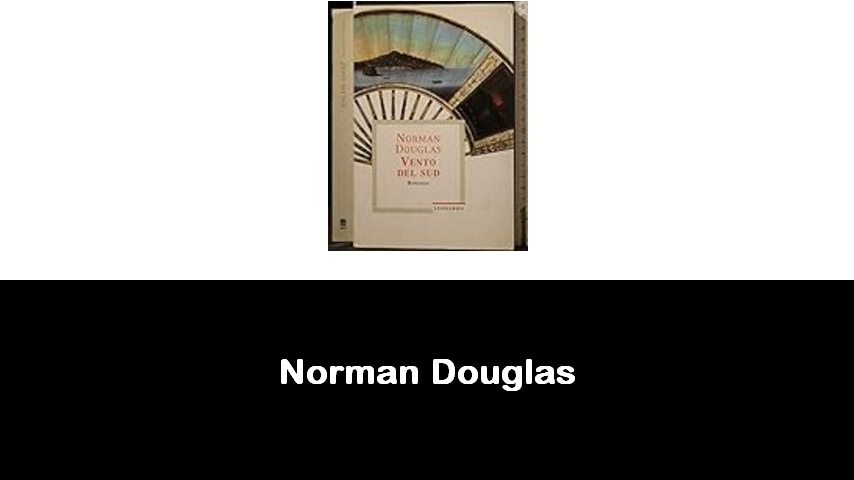 libri di Norman Douglas