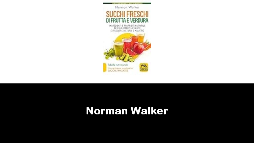 libri di Norman Walker